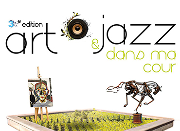 Art & Jazz dans ma cour